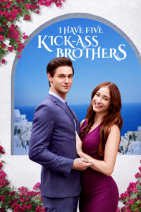 I Have Five Kick-Ass Brothers Drama Universe Guide