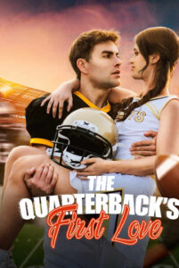The Quarterback's First Love Drama Guide