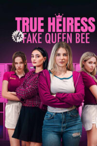 True Heiress vs. Fake Queen Bee Universe