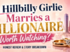 Is Hillbilly Girlie Marries a Billionaire Worth Watching? Honest Review & Story Breakdown Drama Reviews: Hillbilly Girlie Marries a Billionaire