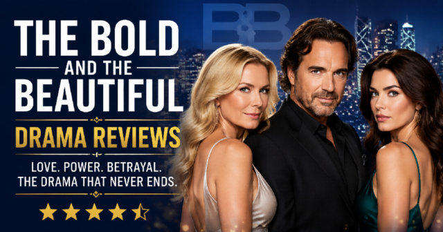 the-bold-and-the-beautiful-drama-review The Bold and the Beautiful Drama Reviews