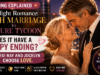 Does Twilight Romance: Flash Marriage to Mature Tycoon Have a Happy Ending? Full Explanation Ending Explained: Flash Marriage to Mature Tycoon