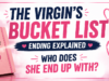 The Virgin’s Bucket List Ending Explained: Who Does She End Up With? The Virgin’s Bucket List Ending Explained