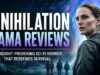Annihilation Drama Reviews: A Thought-Provoking Sci-Fi Horror That Redefines Survival Annihilation Drama Reviews