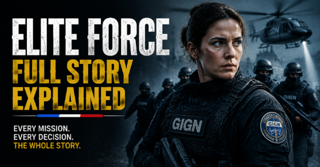 elite-force-full-story-explained Elite Force Full Story Explained