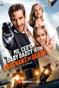 Ms. CEO's Baby Daddy Is the Merchant of Death