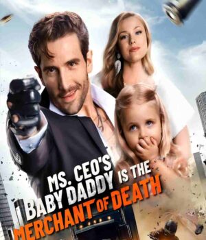 Ms. CEO’s Baby Daddy Is the Merchant of Death Ms. CEO's Baby Daddy Is the Merchant of Death
