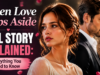 When Love Steps Aside Full Story Explained: Everything You Need to Know When Love Steps Aside Full Story Explained
