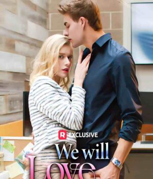 we-will-love-again-poster We Will Love Again Universe